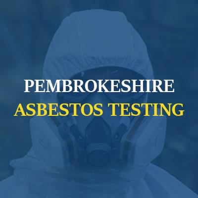 Pembrokeshire Asbestos Testing